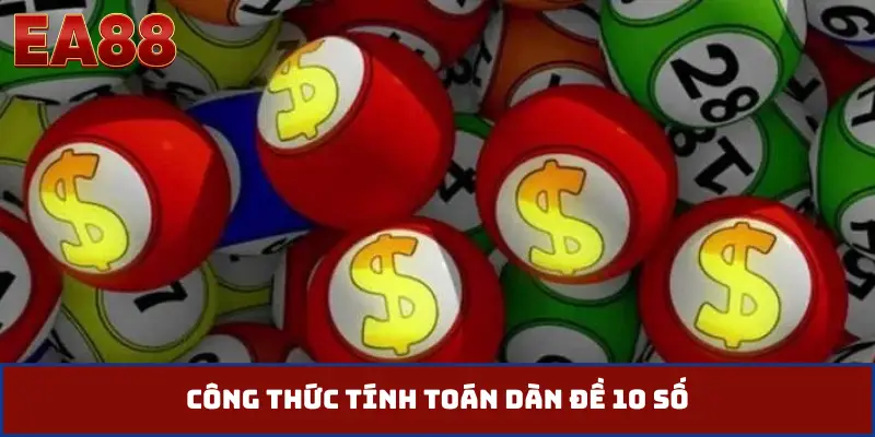Công thức tính toán dàn đề 10 số