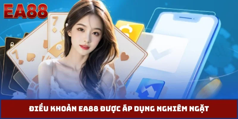 Điều khoản EA88 được áp dụng nghiêm ngặt