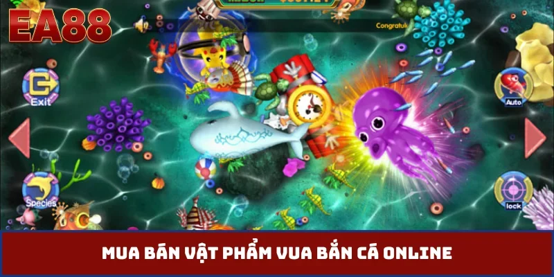 Mua bán vật phẩm vua bắn cá online