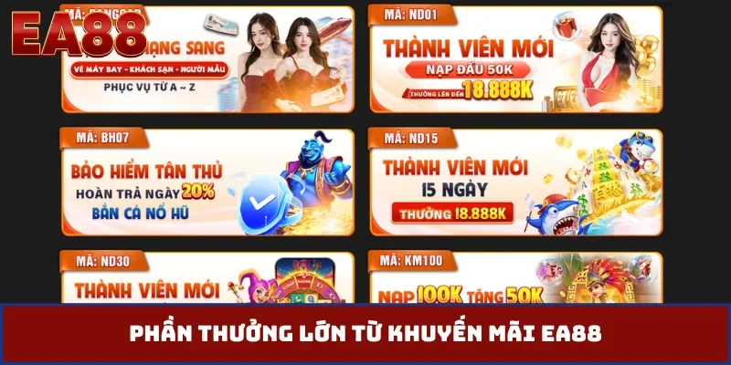 Phần thưởng lớn từ khuyến mãi EA88