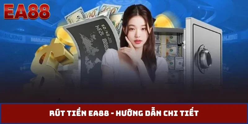 Rút tiền EA88