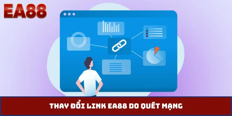 Thay đổi link EA88 do quét mạng