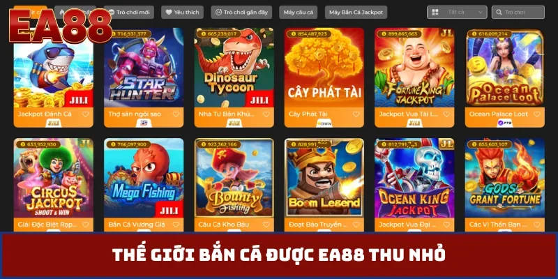 Thế giới bắn cá được EA88 thu nhỏ