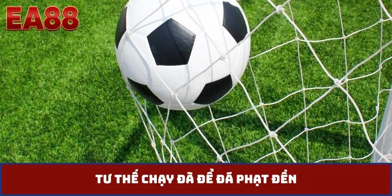 Tư thế chạy đà để đá phạt đền