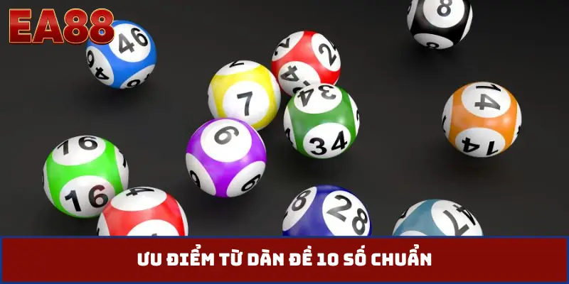 Ưu điểm từ dàn đề 10 số chuẩn